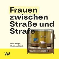 Produktbild: Frauen zwischen Stra&szlig;e und Strafe