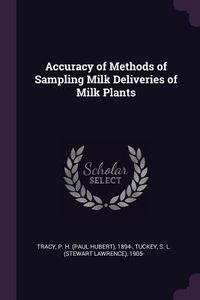 Produktbild: Accuracy of Methods of Sampling Milk Deliveries of Milk Plants