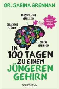Bild vom Artikel In 100 Tagen zu einem jüngeren Gehirn vom Autor Sabina Brennan