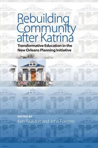 Produktbild: Rebuilding Community After Katrina: Transformative Education in the New Orleans Planning Initiative