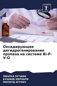 Produktbild: Oxidiru&uuml;schee degidrogenirowanie propana na sisteme Bi-P-V-O