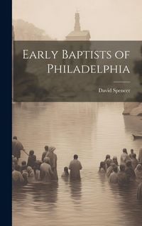 Produktbild: Early Baptists of Philadelphia