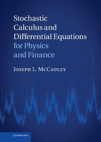 Produktbild: Stochastic Calculus and Differential Equations for Physics and Finance