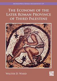 Produktbild: The Economy of the Later Roman Province of Third Palestine