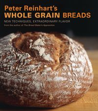 Produktbild: Peter Reinhart's Whole Grain Breads