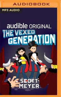 Bild vom Artikel The Vexed Generation vom Autor Scott Meyer