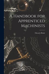 Produktbild: A Handbook for Apprenticed Machinists