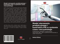 Produktbild: Model sterowania predykcyjnego i kontrolera PID w systemie czasu rzeczywistego
