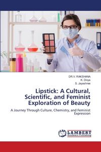 Produktbild: Lipstick: A Cultural, Scientific, and Feminist Exploration of Beauty