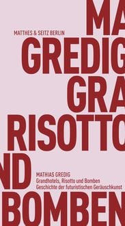 Produktbild: Grandhotels, Risotto und Bomben