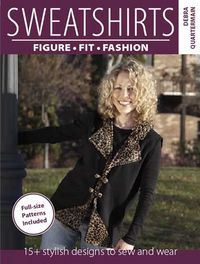 Produktbild: Sweatshirts: Figure, Fit, Fashion: 15+ Stylish Designs to Sew and Wear [With Patterns]