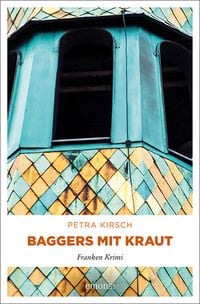Bild vom Artikel Baggers mit Kraut vom Autor Petra Kirsch