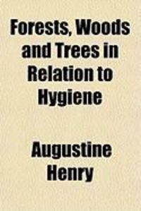 Produktbild: Forests, Woods and Trees in Relation to Hygiene