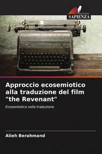 Produktbild: Approccio ecosemiotico alla traduzione del film "the Revenant"