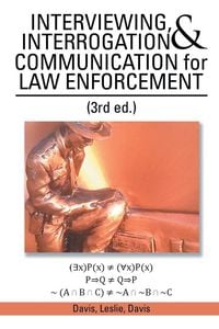 Produktbild: INTERVIEWING, INTERROGATION & COMMUNICATION for LAW ENFORCEMENT