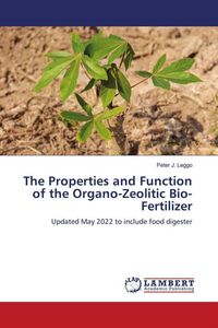 Produktbild: The Properties and Function of the Organo-Zeolitic Bio-Fertilizer
