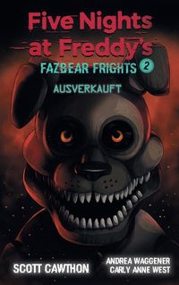 Noch ein Schritt Fazbear Frights 4 Five Nights at Freddy's 