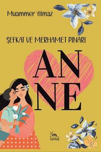 Produktbild: Anne - Sefkat Ve Merhamet Pinari