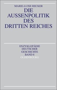 Produktbild: Die Au&szlig;enpolitik des Dritten Reiches