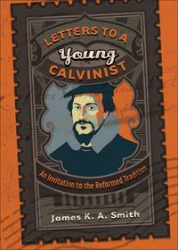 Produktbild: Letters to a Young Calvinist