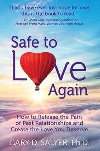 Produktbild: Safe to Love Again: How to Release the Pain of Past Relationships and Create the Love You Deserve