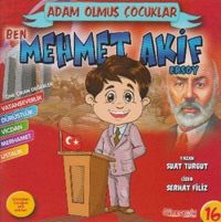 Produktbild: Ben Mehmet Akif Ersoy - Adam Olmus Cocuklar Serisi 16