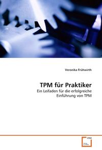 Produktbild: Fr&uuml;hwirth Veronika: TPM f&uuml;r Praktiker