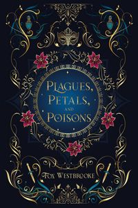 Produktbild: Plagues, Petals, and Poisons