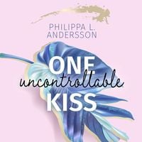 Bild vom Artikel One uncontrollable Kiss vom Autor Philippa L. Andersson