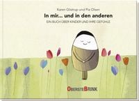 Produktbild: In mir... und in den anderen - Ein Buch &uuml;ber Kinder und ihre Gef&uuml;hle