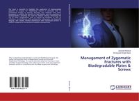 Produktbild: Management of Zygomatic Fractures with Biodegradable Plates & Screws