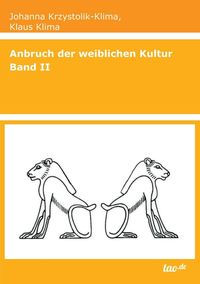 Bild vom Artikel Anbruch der weiblichen Kultur vom Autor Klaus Klima