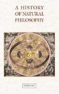 Produktbild: A History of Natural Philosophy