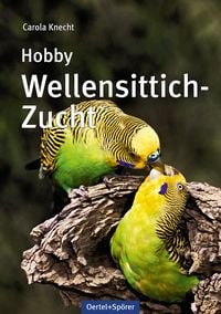 Produktbild: Hobby Wellensittich-Zucht
