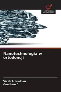 Produktbild: Nanotechnologia w ortodoncji