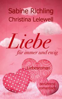 Produktbild: Liebe f&uuml;r immer und ewig