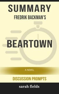 Produktbild: Summary: Fredrik Backman's Beartown