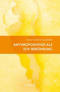Produktbild: Anthroposophie als Ich-Ber&uuml;hrung