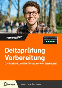 Produktbild: Deltapr&uuml;fung Vorbereitung: Das Buch inkl. Online-Testtrainer von TestHelden