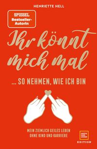 Produktbild: Ihr k&ouml;nnt mich mal so nehmen, wie ich bin