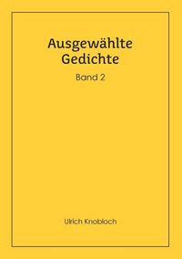 Produktbild: Ausgew&auml;hlte Gedichte, Band 2
