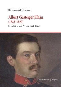 Produktbild: Albert Gasteiger Khan (1823-1890)