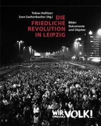 Bild vom Artikel Die Friedliche Revolution in Leipzig vom Autor 
