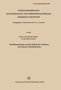 Produktbild: Entwicklungsarbeiten auf dem Gebiete der Verh&uuml;ttung von Erzstaub in Schmelzkammern