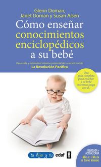Produktbild: C&oacute;mo ense&ntilde;ar conocimientos enciclop&eacute;dicos a su beb&eacute;