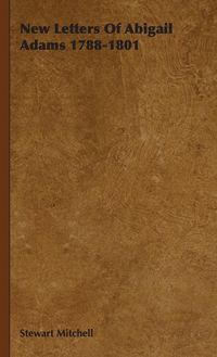 Produktbild: New Letters Of Abigail Adams 1788-1801