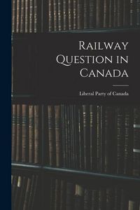 Produktbild: Railway Question in Canada