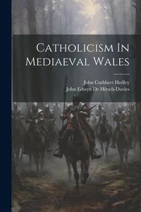 Produktbild: Catholicism In Mediaeval Wales