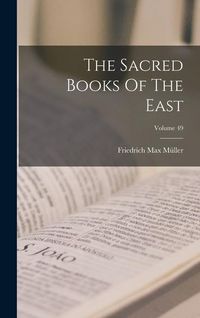 Produktbild: The Sacred Books Of The East; Volume 49