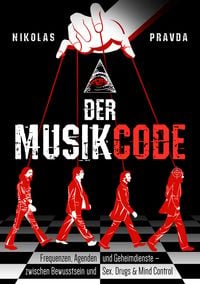 Produktbild: Der Musik-Code: Frequenzen, Agenden und Geheimdienste